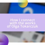 How I connect with the works of Olga Tokarczuk