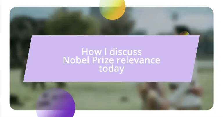 How I discuss Nobel Prize relevance today