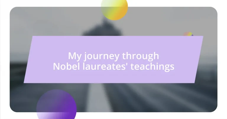 My journey through Nobel laureates’ teachings