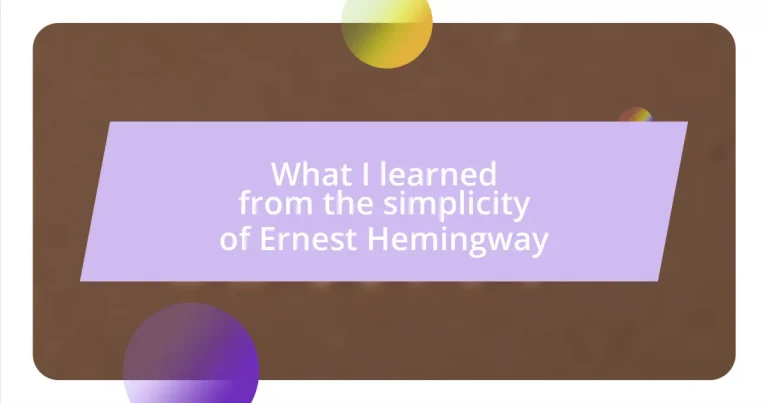 What I learned from the simplicity of Ernest Hemingway