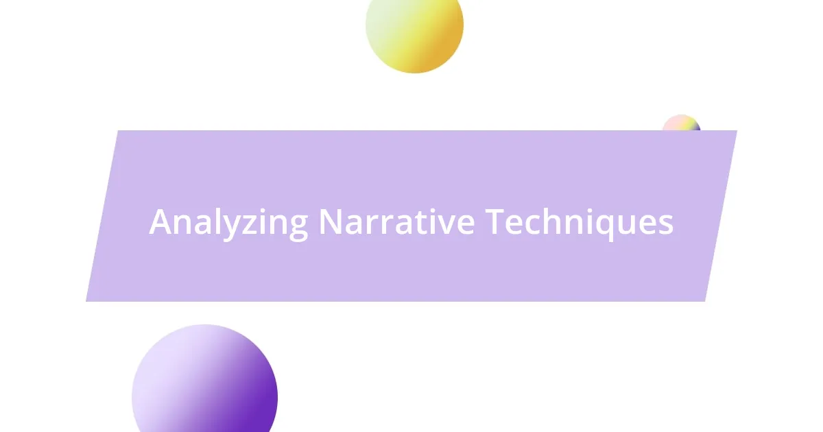 Analyzing Narrative Techniques