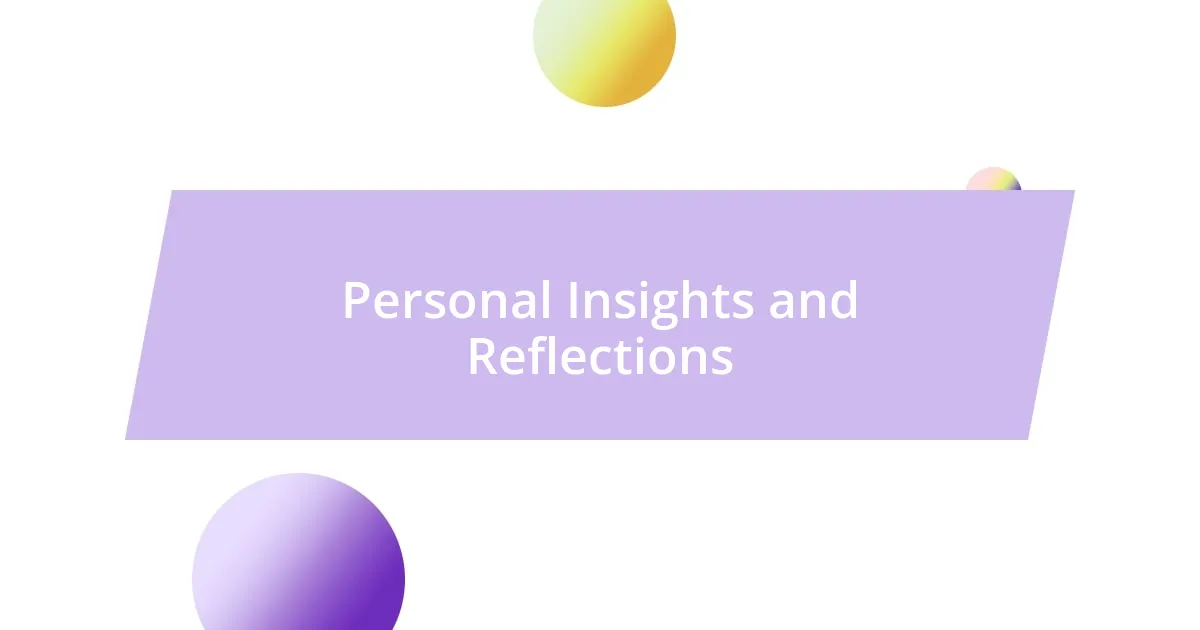 Personal Insights and Reflections